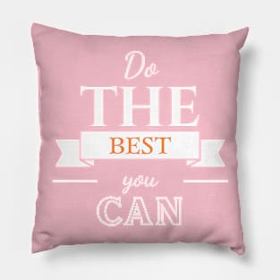 Do the best you can Pillow