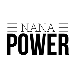 Nana Power T-Shirt