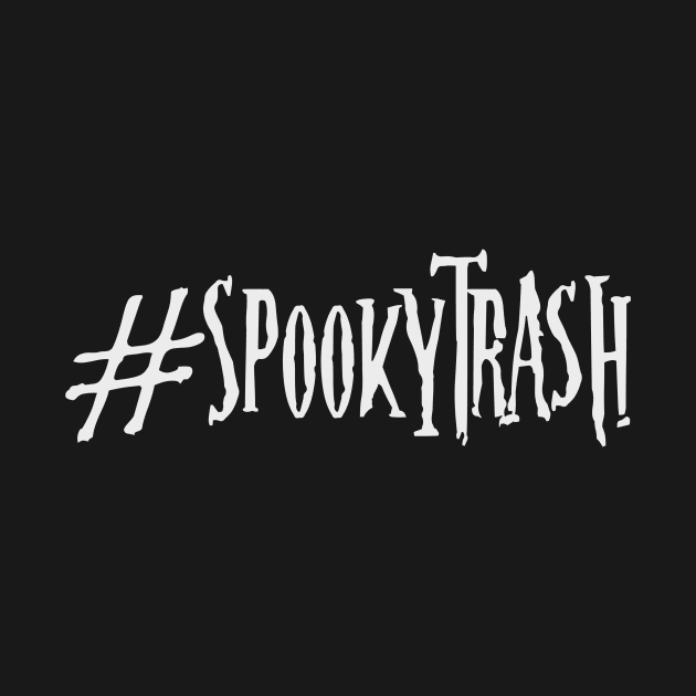 #SpookyTrash by CrypticCoffin