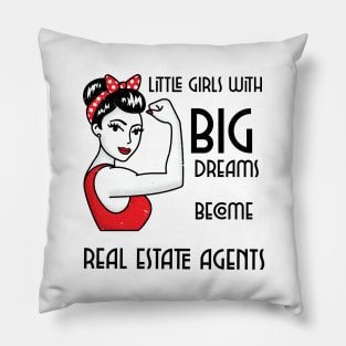 Little girls with Big Dreams become Real Estate Agents Pillow