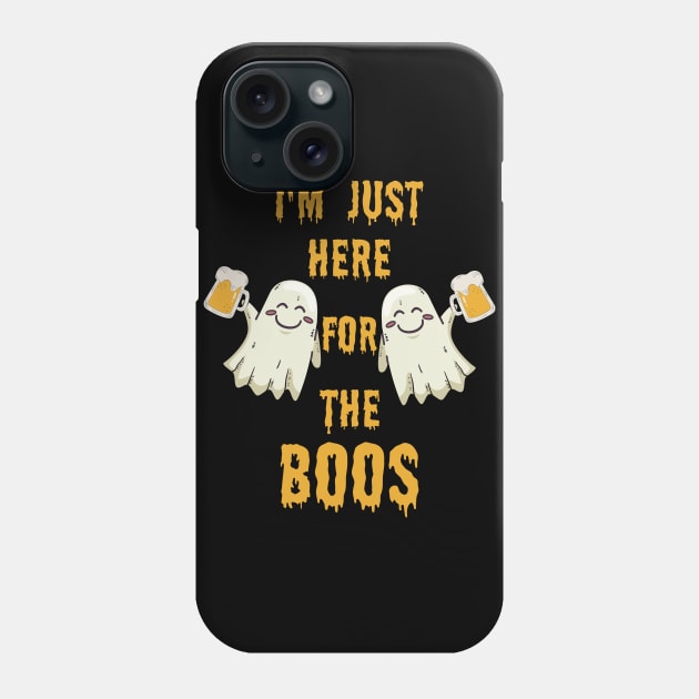 i'm Just Here For The Boos Funny Halloween Costume Gift Phone Case by ForYouByAG