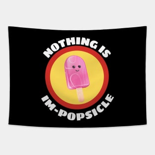 Nothing Is Impopsicle - Ice Pop Pun Tapestry