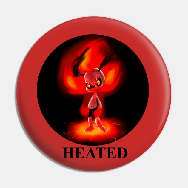 Be Heated (GRIMLANDS) Pin by madtownstudio3000