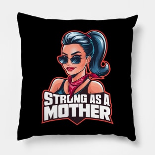Empowered Woman: Strong as a Mother Design Pillow