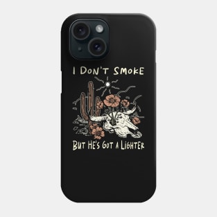 I Don't Smoke But He's Got a Lighter Flowers Cactus Phone Case