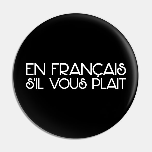 En Francais S'il Vous Plait French Saying Pin by zap