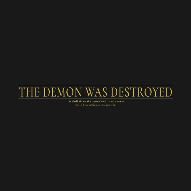 The Demon Was Destroyed by kvothewordslinger