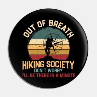 Out of breath hiking society Pin