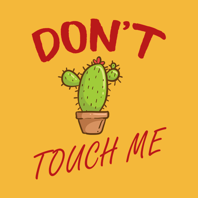 Don't touch me by quotesTshirts