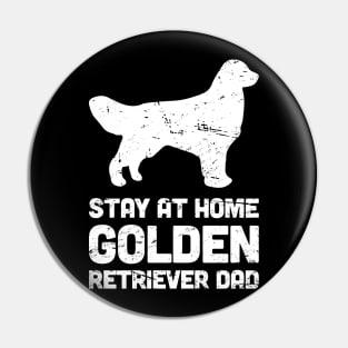 Golden Retriever - Funny Stay At Home Dog Dad Pin