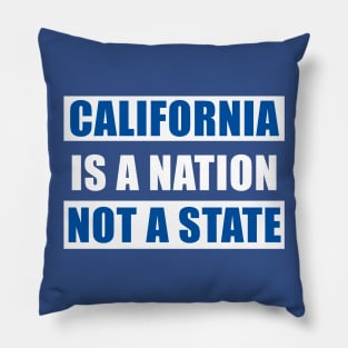 California is a nation not a state Pillow