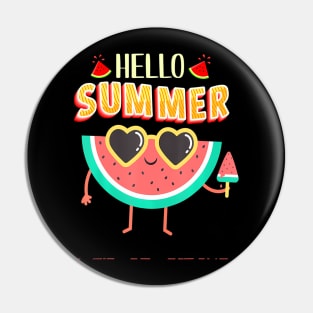 Funny Watermelon with glasses hello Summer lovers men women Pin