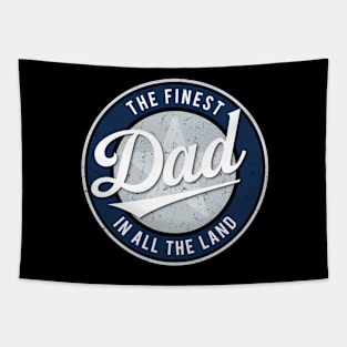 The Finest Dad in All the Land - Father's Day Tapestry