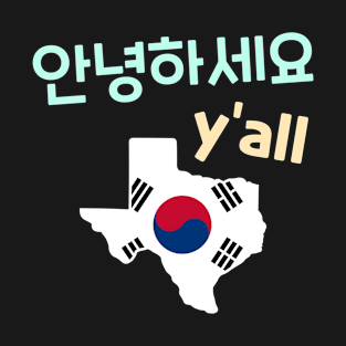 South Korean Texan Design for Texas Immigrants T-Shirt