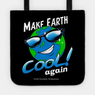 Make Earth Cool Again Tote