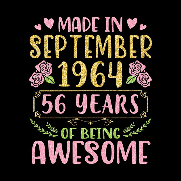 Made In September 1964 Happy Birthday 56 Years Of Being Awesome To Me You Nana Mom Daughter by bakhanh123