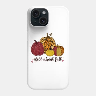 Wild About Fall Phone Case