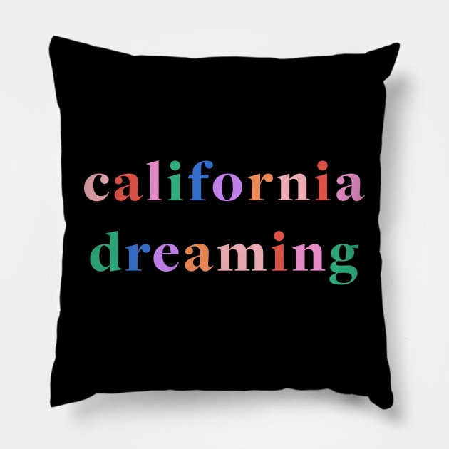 california dreaming Pillow by hellojodes