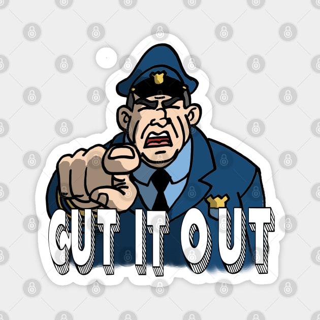 CUT IT OUT! Magnet by Undeadredneck