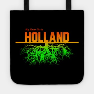 My Roots Are in Holland Tote