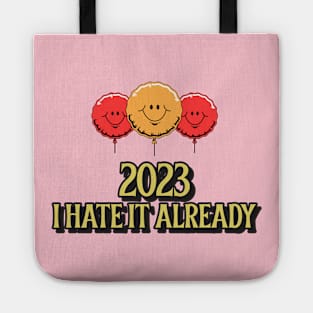 2023 I Hate it Already Tote