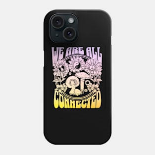 Groovy Hippie We are All Connected Cute Phone Case