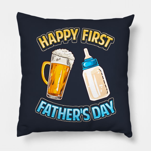 Happy First Fathers Day Dad Parent Pillow by E