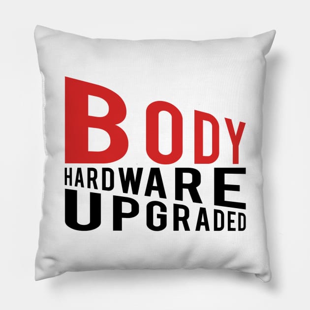 Body Hardware Upgraded #1 Pillow by SiSuSiSu