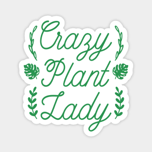 Crazy Plant Lady Magnet