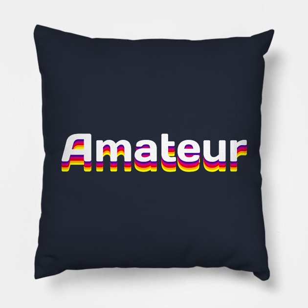 Amateur Pillow by Jennifer