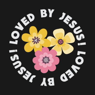 Loved by Jesus T-Shirt