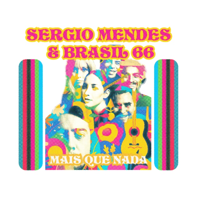 sergio mendes & brasil 66 by HAPPY TRIP PRESS