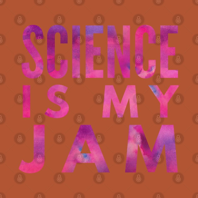 Science Is My Jam Pink Scientist Gift Idea by AstroGearStore