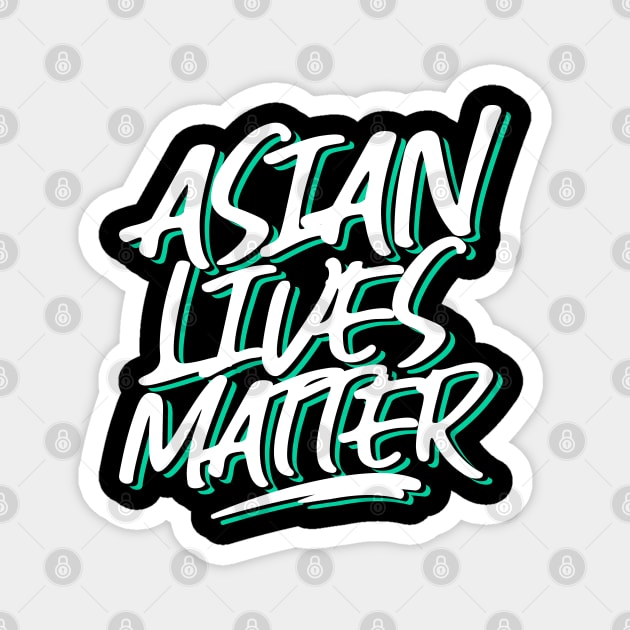 Asian Lives Matter Magnet by societee28