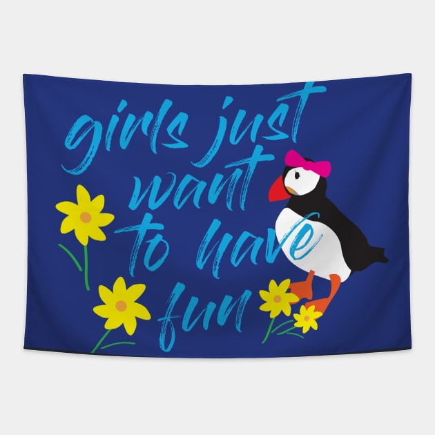 Girls Just Want to Have Fun Tapestry by Adam Clayton Graphics