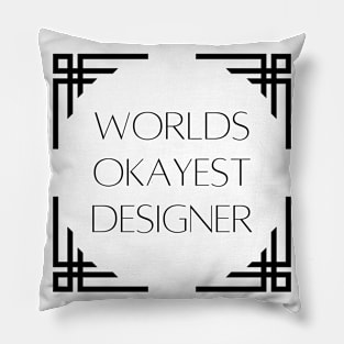 World okayest designer Pillow