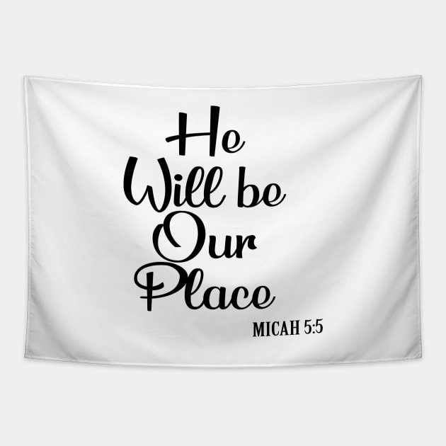 He will be our place Tapestry by Dhynzz