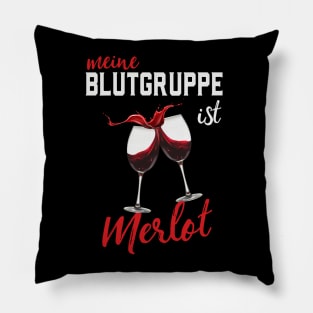 Meine Blutgruppe Ist Merlot Wein Spaß Weinliebhaber Pillow