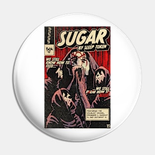 Sugar By Sleep Token Pin