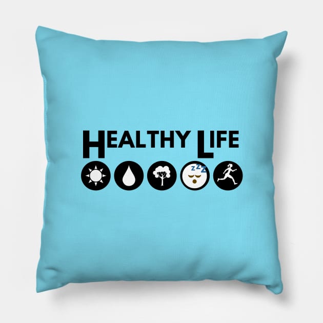 Healthy Life Pillow by GHillDesigns