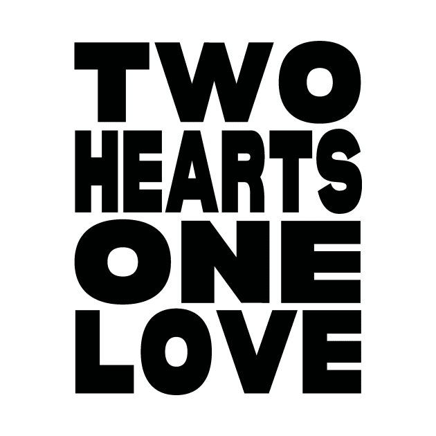 Two hearts one love by Evergreen Tee