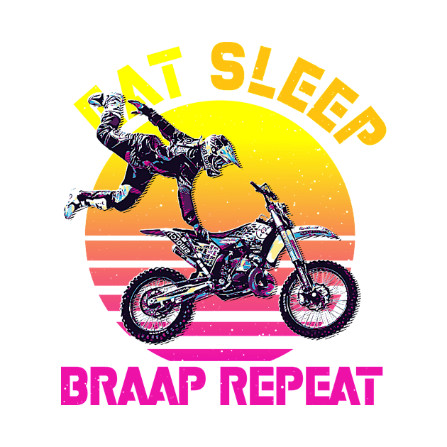 eat sleep braap repeat by ANIMEPEDIA