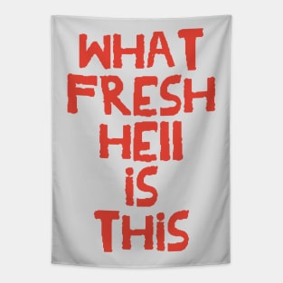 What Fresh Hell is This (red variant) Tapestry