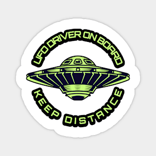 UFO Driver on Board Keep Distance Magnet