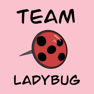 Team: Ladybug T-Shirt