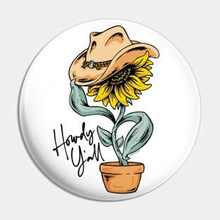 Howdy Y'all Sunflower Pin