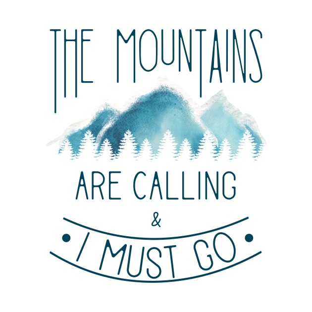 The Mountains are calling and I must go by gogo-jr