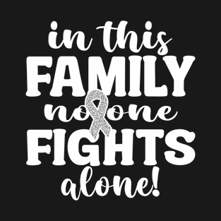 In This Family No One Fights Alone Lung Cancer Awareness T-Shirt