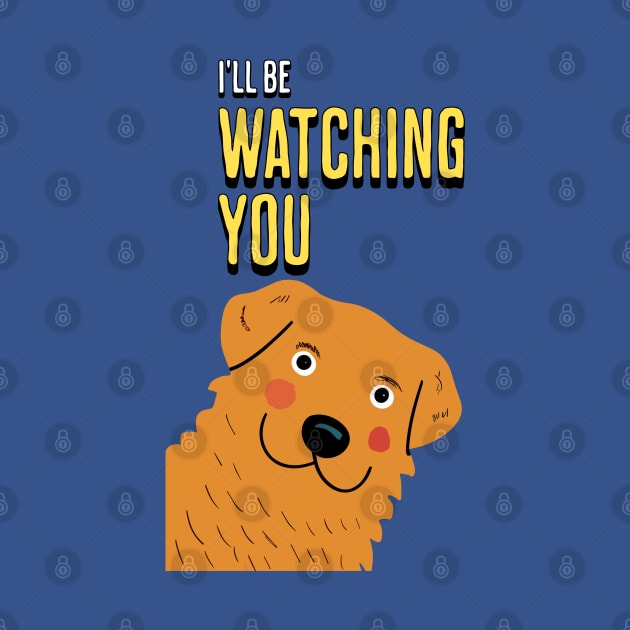 I'll be Watching You by Cheeky BB