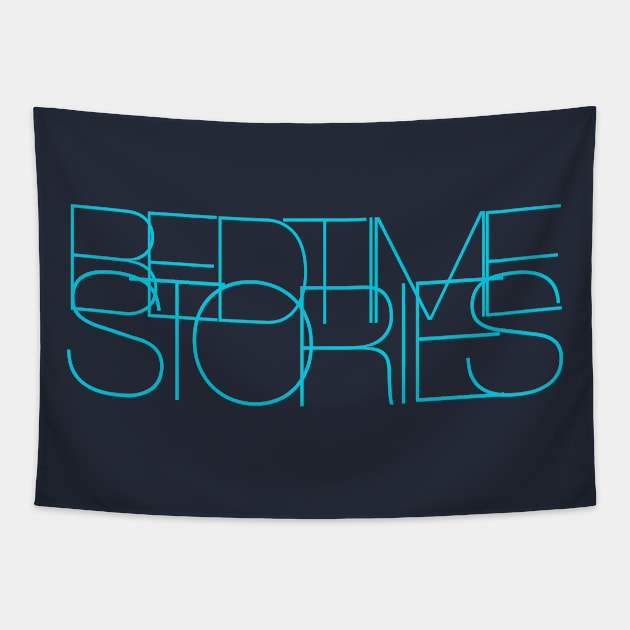 Bedtime Stories Tapestry by mrdurrs